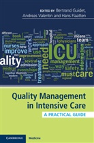 Bertrand Guidet, Bertrand Valentin Guidet, Hans Flaatten, Hans (Universitetet i Bergen Flaatten, Flaatten Hans, Bertrand Guidet... - Quality Management in Intensive Care