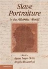 Agnes (University of Chicago) Rosentha Lugo-Ortiz, Agnes I. Rosenthal Lugo-Ortiz, Agnes Lugo-Ortiz, Agnes (University of Chicago) Lugo-Ortiz, Angela Rosenthal, Angela (Dartmouth College Rosenthal... - Slave Portraiture in the Atlantic World