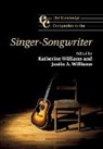 Katherine Williams, Katherine Williams Williams, Justin A. Williams, Katherine Williams - Cambridge Companion to the Singer-Songwriter