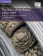 Jessica Lutkin, Michael Fordham, David Smith - A;as Level History for Aqa the Wars of the Roses, 1450 1499 Student