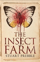 Stuart Prebble, Prebble Stuart - The Insect Farm