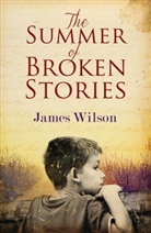 James Wilson, Wilson James - Summer of Broken Stories