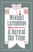 Mikhail Lermontov, Lermontov Mikhail, Michail Lermontow, Michail J. Lermontow - A Hero of Our Time