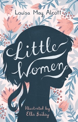 Louisa M. Alcott, Louisa May Alcott,  ALCOTT LOUISA MAY, Ella Bailey - Little Women