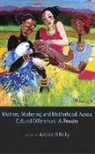 O&amp;apos, A [ED] O'REILLY, Andrea O'Reilly, a [Ed] O''reilly, Andrea reilly, Dr. Andrea O'Reilly - Mothers, Mothering and Motherhood Across Cultural Differences