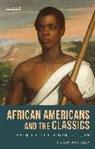 Margaret Malamud, Margaret Almond Malamud, Malamud Margaret - African Americans and the Classics