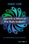 Leo Goldsmith, Richard Porton, Robert Stam, Robert (New York University Stam, Robert Porton Stam - Keywords in Subversive Film / Media Aesthetics