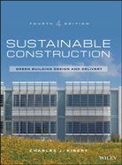 Charles J Kibert, Charles J. Kibert - Sustainable Construction