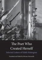 Edith Sodergran, Edith Södergran - Poet Who Created Herself