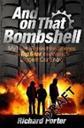 Richard Porter - And on That Bombshell
