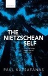 Paul Katsafanas, Paul (Boston University) Katsafanas - Nietzschean Self