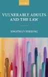 Jonathan Herring, Jonathan (Professor of Law Herring, Herring Jonathan - Vulnerable Adults and the Law