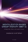 Karterud, Sigmund Karterud, Sigmund (Medical Director Karterud, Karterud Sigmund - Mentalization-Based Group Therapy (Mbt-G)