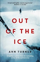 Ann Turner, Ann Turner - Out of the Ice