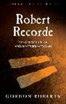 Gordon Roberts - Robert Recorde