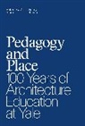 Robert A. M. Stern, Jimmy Stamp, Stamp Jimmy, Robert A. M. Stern, Robert A. M. Stamp Stern, Stern Robert A. M. - Pedagogy and Place