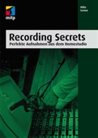 Mike Senior - Recording Secrets