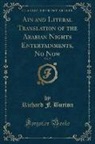 Richard F. Burton - Ain and Literal Translation of the Arabian Nights Entertainments, No Now, Vol. 7 (Classic Reprint)