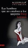 Stieg Larsson - Millennium 1. Los hombres que no amaban a las mujeres