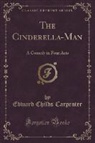 Edward Childs Carpenter - The Cinderella-Man