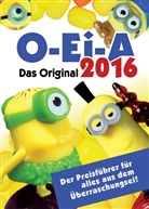 André Feiler - O-Ei-A 2016 - Das Original - Der Preisführer für alles aus dem Überraschungsei!