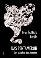 Giambattista Basile - Das Pentameron - Das Märchen der Märchen