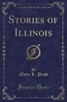 Mara L. Pratt - Stories of Illinois (Classic Reprint)