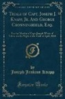 Unknown Author, Joseph Jenkins Knapp - Trials of Capt. Joseph J. Knapp, Jr. And George Crowninshield, Esq