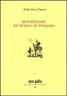 John Dos Passos, F. Cappellini - Ronzinante di nuovo in viaggio