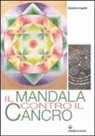Daniela Respini - Il mandala contro il cancro