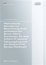 Pedro Sebastião Correia - Methodische Beiträge zur Realisierung einer zentralisierten Server-Client-Architektur für eine sichere IP-basierte Fahrzeugdiagnose am Beispiel einer Service-Werkstatt