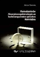 Niklas Waasem - Photoakustische Absorptionsspektroskopie an hochtransparenten optischen Materialien
