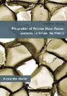 Alexander Müller - Preparation of Polymer Nano-Foams