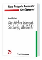Arnold Stiglmair, Christoph Dohmen - Neuer Stuttgarter Kommentar, Altes Testament - 26: Die Bücher Haggai, Sacharja, Maleachi