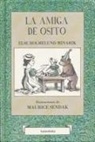 Else Holmelund Minarik, Else Holmelund Minarik, Maurice Sendak - La amiga de Osito