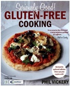 Phil Vickery, Vickery Phil, Steve Lee - Seriously Good! Gluten-Free Cooking