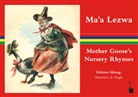 Ma'a Lezwa / Mother Goose's Nursery Rhymes