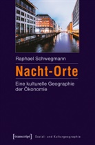 Raphael Schwegmann - Nacht-Orte