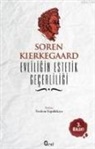 Soren Kierkegaard - Evliligin Estetik Gecerliligi