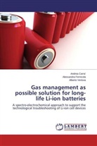 Andre Carra', Andrea Carra', Alessandr Fernicola, Alessandra Fernicola, Albe Vertova, Alberto Vertova - Gas management as possible solution for long-life Li-ion batteries