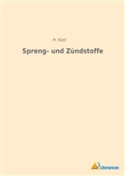 H Kast, H. Kast - Spreng- und Zündstoffe