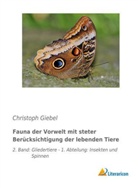 Christoph Giebel - Fauna der Vorwelt mit steter Berücksichtigung der lebenden Tiere