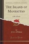 Felix Oldboy - The Island of Manhattan