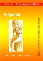 Moritz Braun, Theodor Klotz, Frank Sommer, Andrea Vogel - Frigidität