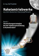 Olaf Przybilski - Raketentriebwerke aus dem deutschen Heereswaffenamt