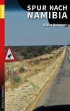 Klaus Heimann - Spur nach Namibia