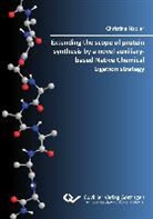 Christina Nadla, Christina Nadler - Extending the scope of protein synthesis by a novel auxiliary-based Native Chemical Ligation strategy