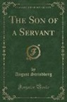 August Strindberg - The Son of a Servant (Classic Reprint)