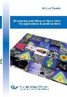 Monika Rawolle - Structuring and filling of titania films for applications in photovoltaics