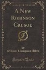 William Livingston Alden - A New Robinson Crusoe (Classic Reprint)